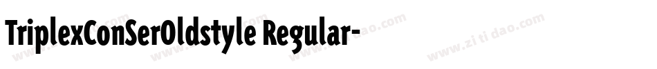 TriplexConSerOldstyle Regular字体转换